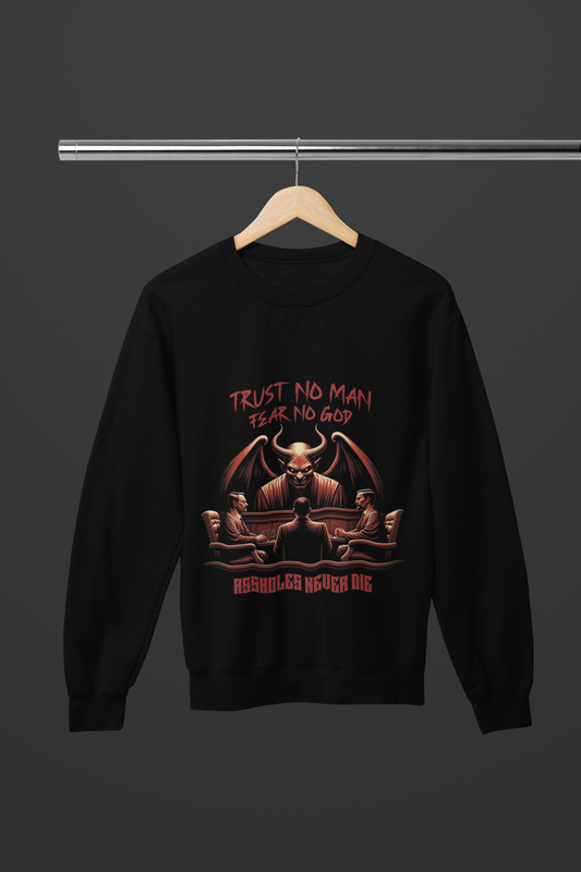 Trust No Man Fear No God