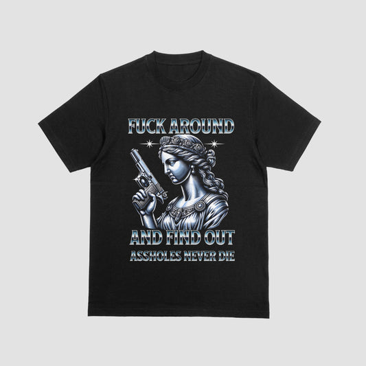 Lady Liberty Fuck Around T-Shirt